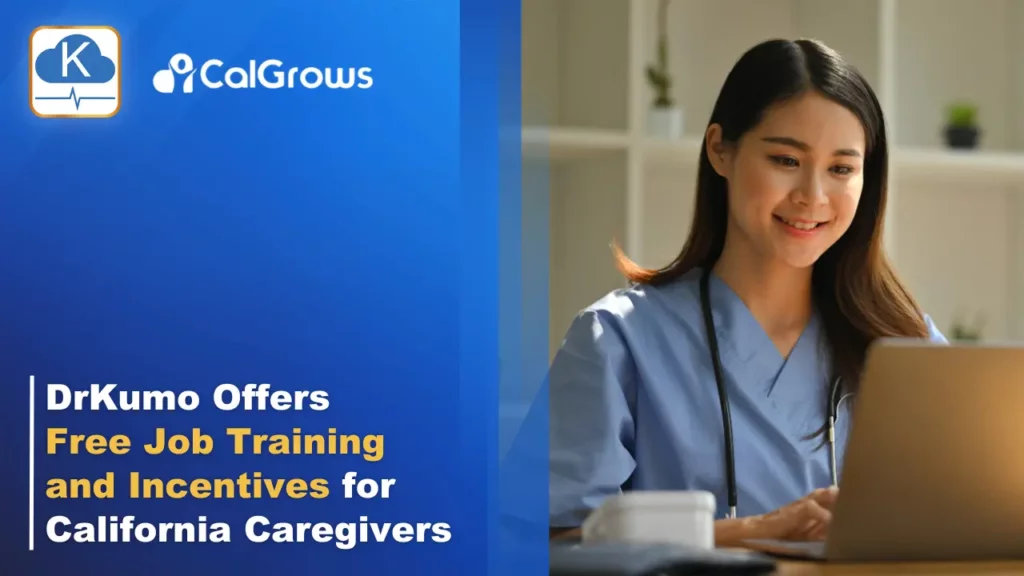 drkumo offers free job training and incentives for california caregivers