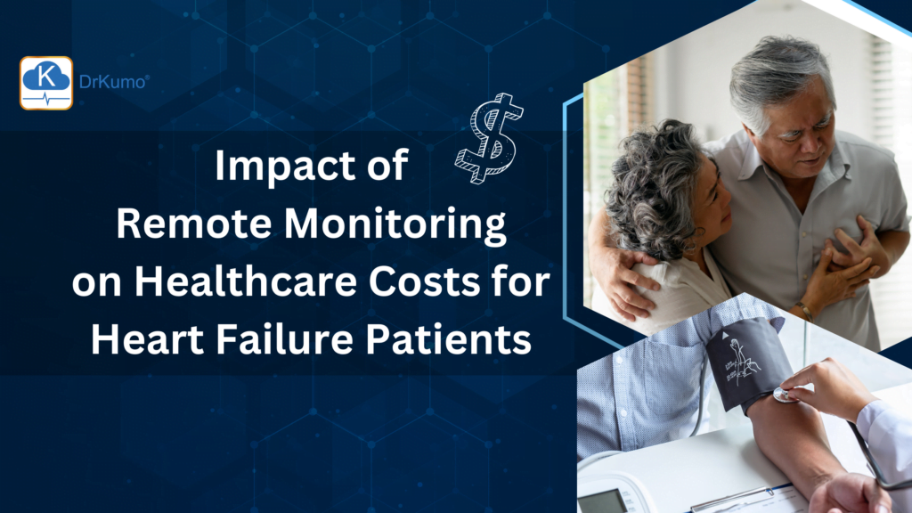Impact of Remote Monitoring on Healthcare Costs for Heart Failure Patients