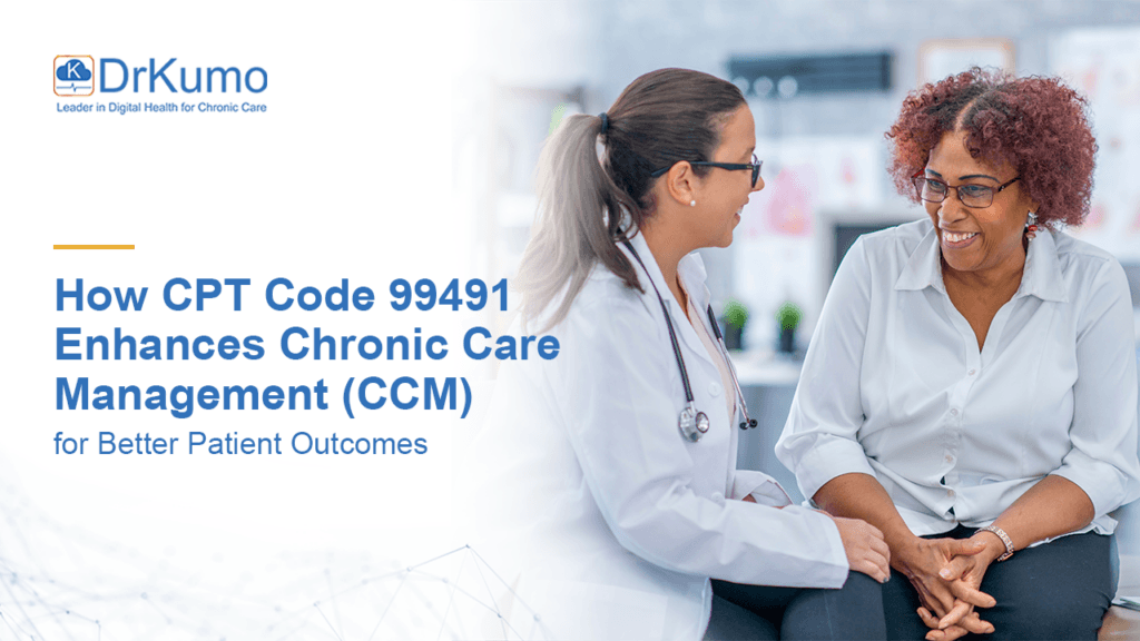 How CPT Code 99491 Enhances Chronic Care Management