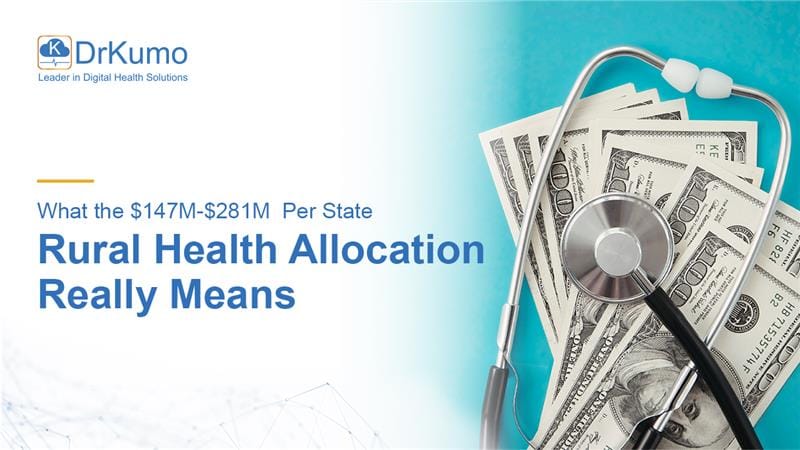 What the $147M–$281M Per State Rural Health Allocation Really Means