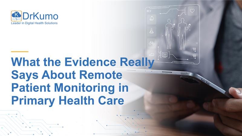What-the-Evidence-Really-Says-About-Remote-Patient-Monitoring-in-Primary-Health-Care_ What-the-Evidence-Really-Says-About-Remote-Patient-Monitoring-in-Primary-Health-Care_