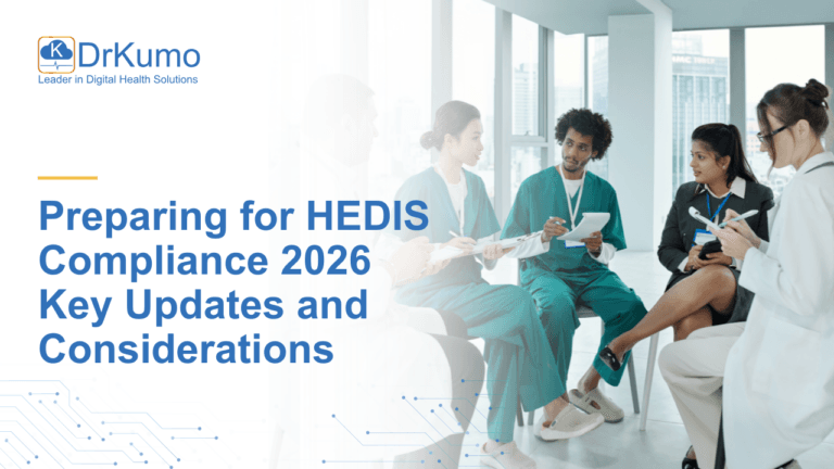 Preparing for HEDIS Compliance 2026 Key Updates and Considerations Preparing for HEDIS Compliance 2026 Key Updates and Considerations