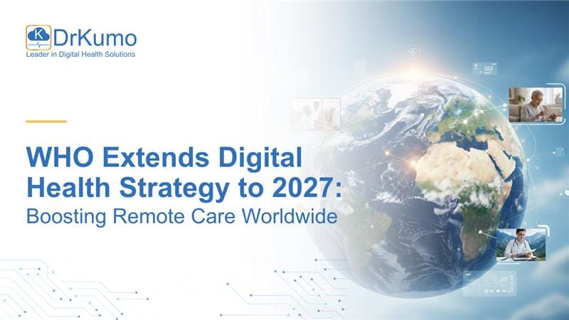 WHO-Extends-Digital-Health-Strategy-to-2027-Boosting-Remote-Care