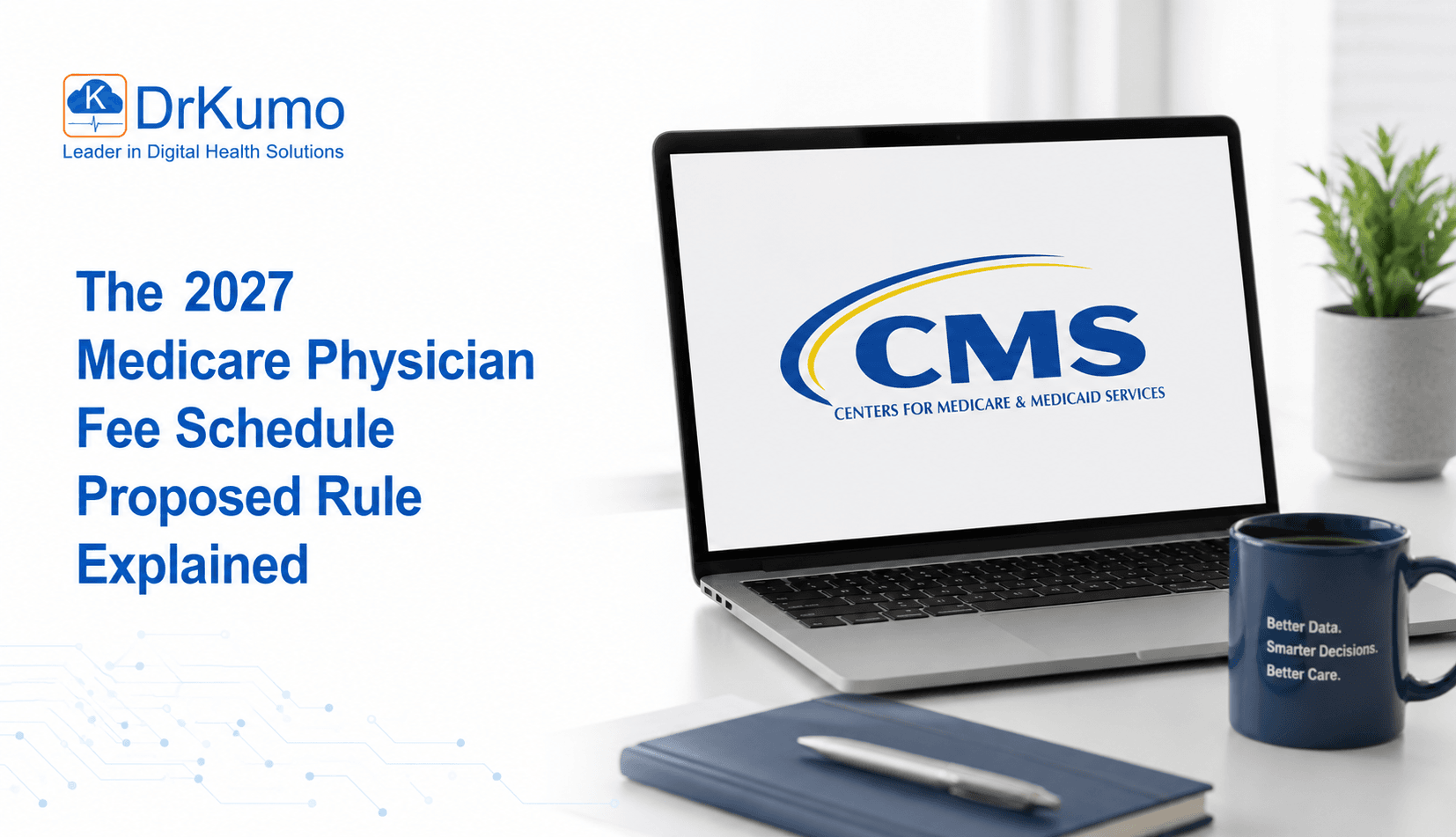 The 2027 Medicare Physician Fee Schedule Proposed Rule Explained